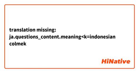 colmek meaning|colmek‎ (Indonesian): meaning, translation .